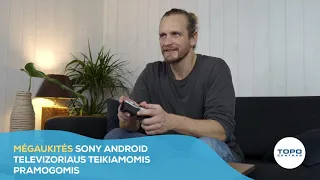 SONY Android Televizorius - Žaidimų televizorius