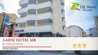 Garni Hotel MB - Budva Hotels, Montenegro