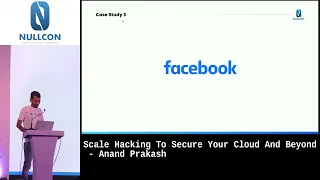 Nullcon Goa 2022 | Scale Hacking To Secure Your Cloud And Beyond by Anand Prakash