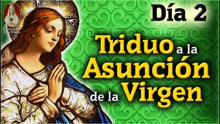 🙏 Día 2🙏Triduo a Nuestra Señora de la Asunción🔵Caballeros de la Virgen 🌟 Oración Católica