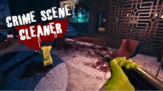 I Clean Up a Crime Scene for the Mob - Crime Scene Cleaner - First Look Gameplay Walkthrough