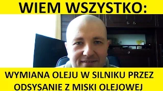 Wymiana oleju w silniku metoda odsysania oleju z miski olejowej. #autokrytyk #auto krytyk