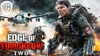 EDGE OF TOMORROW 2 Is About To Blow Your Mind