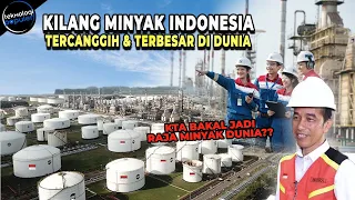 INDONESIA AKAN KUASAI MINYAK DUNIA? Inilah Kilang Minyak Terbesar Indonesia & Paling Canggih Didunia