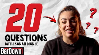20 QUESTIONS WITH #20 SARAH NURSE