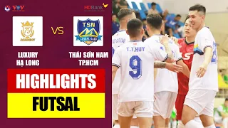 HIGHLIGHTS BÓNG ĐÁ HÔM NAY - LUXURY HẠ LONG vs THÁI SƠN NAM - GIẢI FUTSAL HDBANK VĐQG 2024 - VOV