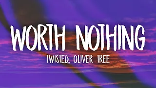 TWISTED, Oliver Tree - WORTH NOTHING (Miss You Phonk Remix) Lyrics