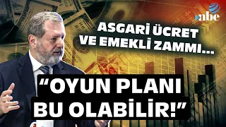 "OYUN PLANI BU OLABİLİR!" Hakan Güldağ'dan Emekli ve Asgari Ücret Zammı için Dikkat Çeken Yorum