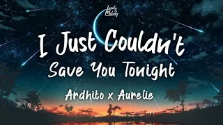 Ardhito Pramono & Aurélie Moeremans - I Just Couldn't Save You Tonight (Lyrics)