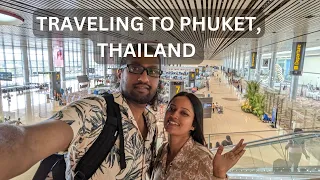 Traveling  to Phuket from Singapore  | Day 1 In Thailand | Changi Airport Terminal 4