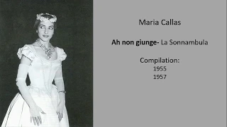 Maria Callas- All recordings of Ah non giunge uman pensiero. La Sonnambula (Vincenzo Bellini)