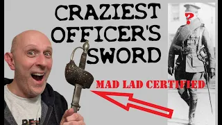 The Craziest British Officer chose this SWORD?