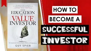 5 BIGGEST Life Lessons YOU MUST KNOW from The Education of a Value Investor by Guy Spier