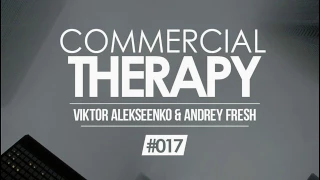 Viktor Alekseenko & Andrey Fresh   Commercial Therapy #017