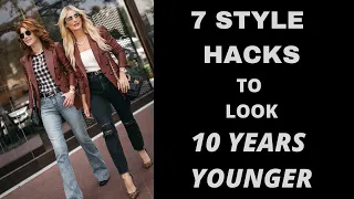 7 Style Hacks to Look 10 Years Younger | Fashion Over 40