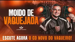 JUNIOR VIANNA - Moído de Vaquejada MAIO 2024