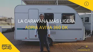 La caravana más ligera | Adria Aviva 360 DK