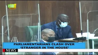 Parliamentarians Clash Over 'Stranger In The House'