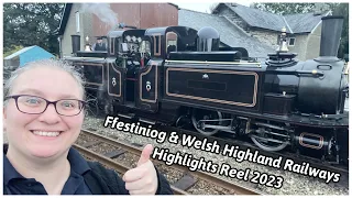 Ffestiniog & Welsh Highland Railways - 2023 Highlights Reel