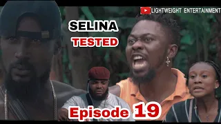 Selina Tested  episode 19 Official Trailer (War Is Coming 2)