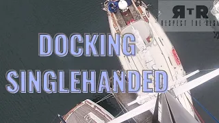 Docking Singlehanded and Use of a Single Dock-line Tie Off