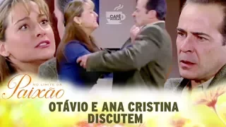 No Limite da Paixão - Otávio e Ana Cristina discutem