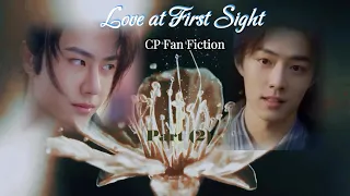 Love at First Sight - Part (2), Yizhan CP Fan Fiction