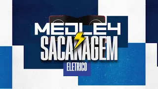 MEDLEY SACANAGEM | ELÉTRICO REMIX - DJ MELK