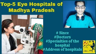 TOP 5 EYE HOSPITAL OF MADHYA PRADESH WITH SPECIALITY