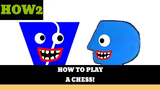 HOW2: How To Play A Chess!