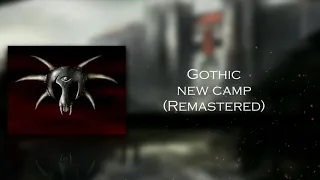Gothic - New Camp (Remastered)