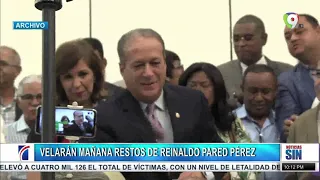 Fueron expuestos restos de Reinaldo Pared/Ratifican prisión para Exprocurador/Emisión Estelar SIN