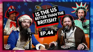 Is the US Better than the British? | EP.44 | Ninjas Are Butterflies