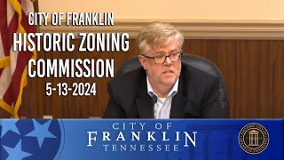 City of Franklin, Historic Zoning Commission 5-13-2024