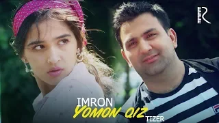 Imron - Yomon qiz (Official Music Video) 2019