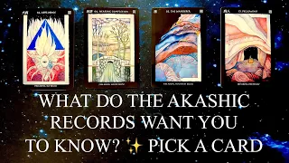 PICK A CARD | 📖WHAT DO THE AKASHIC RECORDS WANT YOU TO KNOW RIGHT NOW?✨