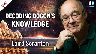 Laird Scranton | Decoding Dogon’s knowledge