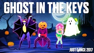 Halloween Thrills - Ghost In The Keys  | Just Dance 2017 | Official Gameplay preview