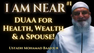 DUAA for Health, Wealth & a Spouse! | I Am Near #1 | Ustadh Baajour | Ramadan Series