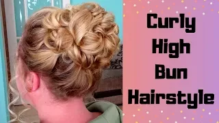 How to do a High curly bun hairstyle - Classic Bridal updo Prom tutorial