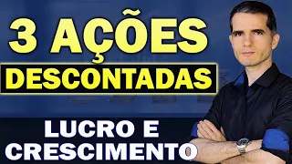 3 AÇÕES DESCONTADAS - AÇÕES LUCRATIVAS EM CRESCIMENTO - 3 AÇÕES BARATAS DA BOLSA | AÇÕES DE VALOR