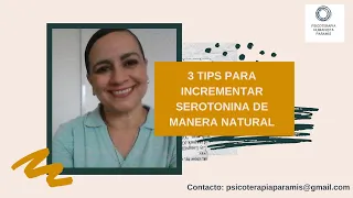 3 TIPS PARA INCREMENTAR SEROTONINA DE MANERA NATURAL