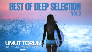 Umut Torun - Best Of Deep Selection Vol. 3