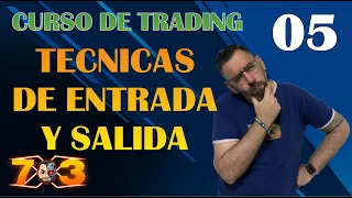 CURSO DE TRADING #05 - TECNICAS DE ENTRADA Y SALIDA - Trading en ESPAÑOL