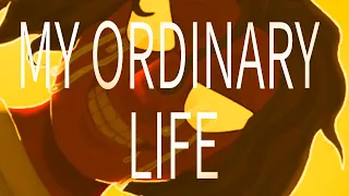 My Ordinary Life (Film Project Animatic)