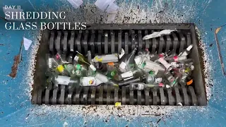 Day 11 of 12 Days of Shredding - Shredding Glass Bottles