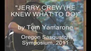 TOM YAMARONE--2011 OREGON SASQUATCH SYMPOSIUM BIGFOOT SONGS (Audio)