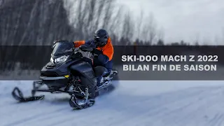 Ski-Doo Mach Z 2022 - Bilan Fin de Saison