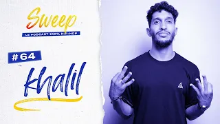 Sweep #64 - KHALIL⎜Danseur, athlète, futur médecin