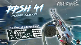 PPSh 41 WEAPON ANALYSIS | Full Stats & Best Gunsmith Builds